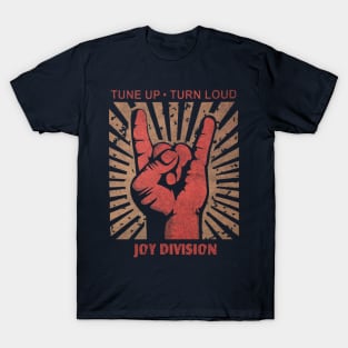 Tune up . Turn Loud Joy Division T-Shirt